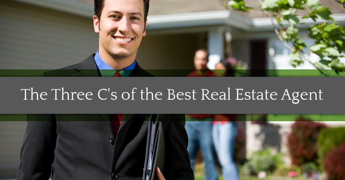 The Three C’s Of The Best Real Estate Agent