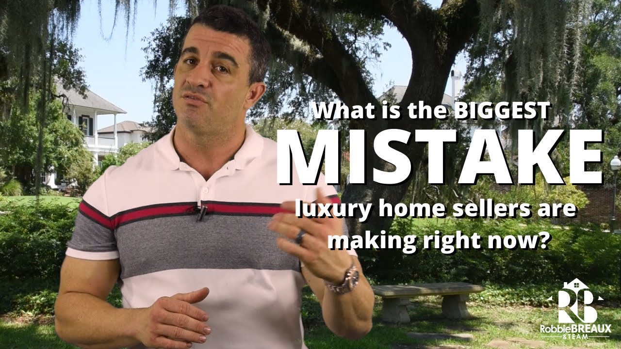 The No. 1 Mistake Luxury Sellers Should Avoid